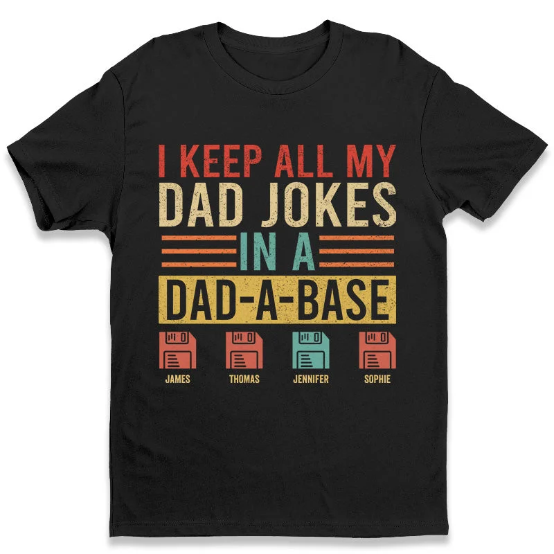 I Keep All My Dad Jokes - Family Personalized Custom Unisex T-shirt, Hoodie, Sweatshirt - Father's Day, Birthday Gift For Dad